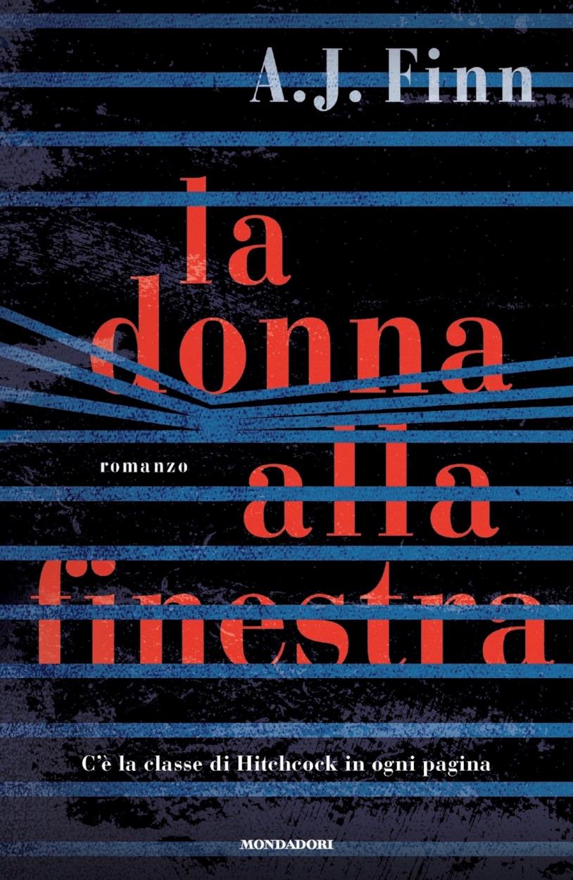 La cover del libro La donna alla finestra di A.J. Finn La copertina del romanzo La donna alla finestra