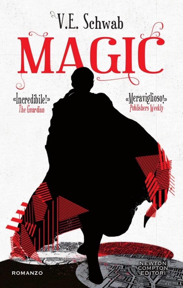 Magic, di V.E. Schwab La copertina di Magic con un mago di spalle