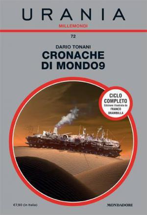 Cronache di Mondo9 è il primo numero di Urania Millemondi interamente dedicato ad un autore italiano Copertina di Cronache di Mondo9, nelal collana Urania Millemondi