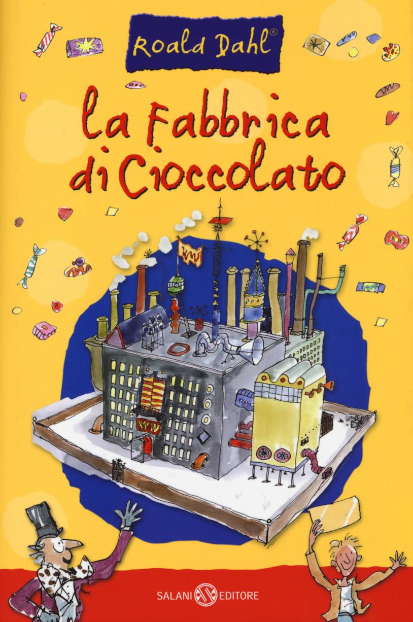 La fabbrica di cioccolato, il romanzo La fabbrica di cioccolato di Roald Dahl
