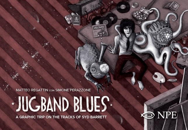 La copertinadel fumetto dedicato al genio di Syd Barrett La cover di Jugband Blues, biografia a fumetti su Barrett