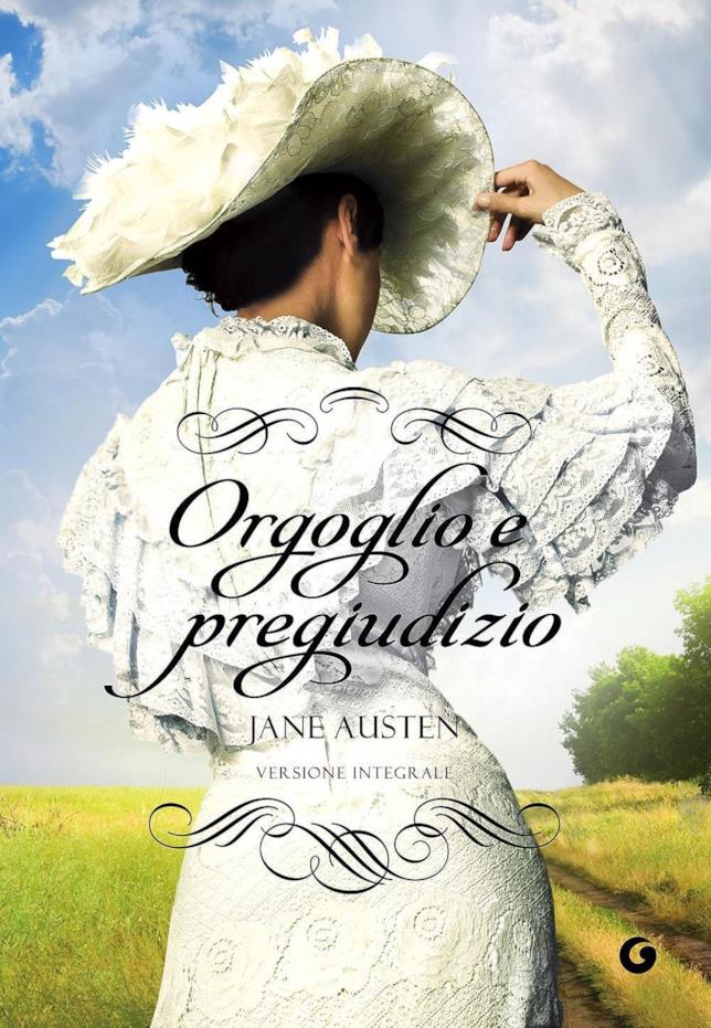 Orgoglio e pregiudizio Orgoglio e pregiudizio