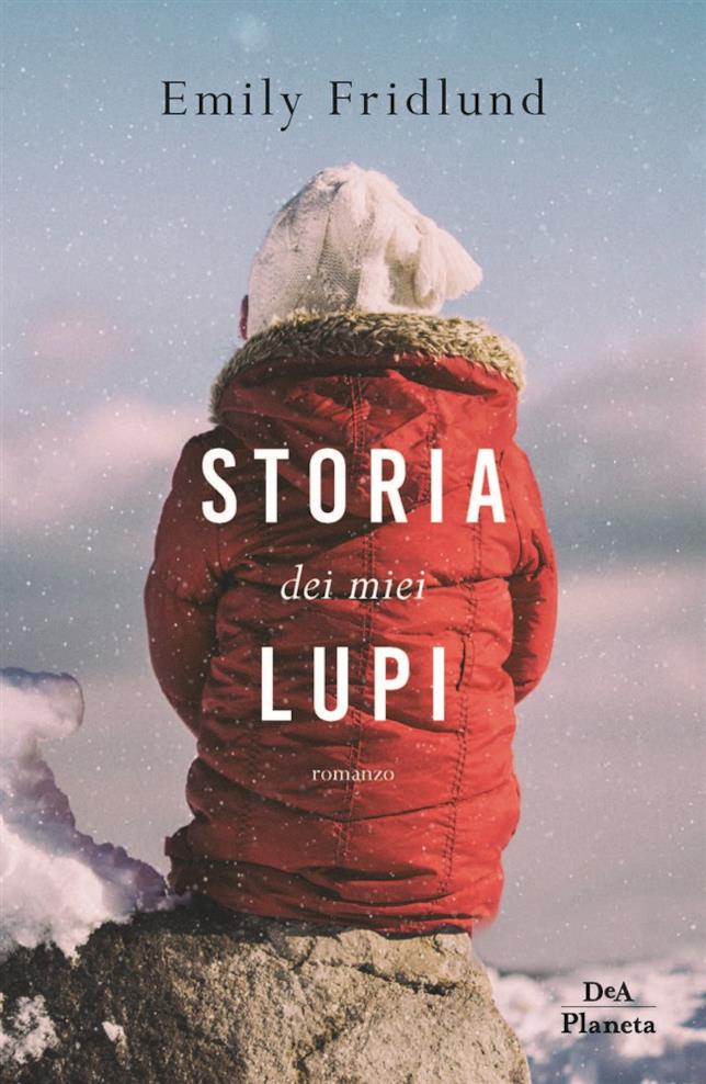 Storia dei miei lupi La copertina di Storia dei miei lupi