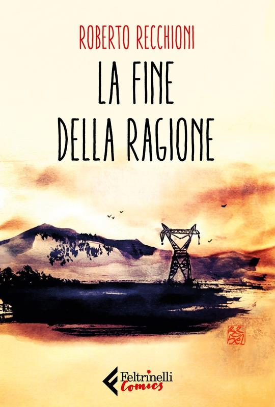 La cover del fumetto La fine della ragione La copertina del nuovo fumetto di Recchioni
