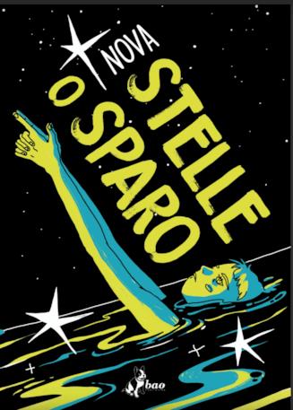 La copertina di Stelle o sparo, fumetto d'esordio di Nova La cover di Stelle o sparo di Nova