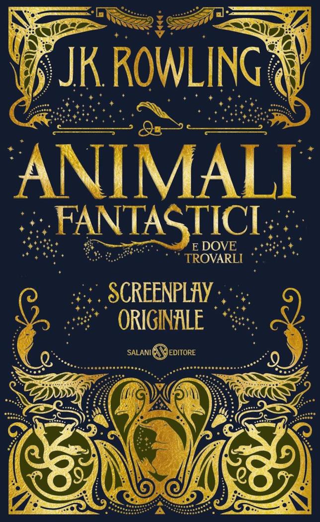 Animali fantastici e dove trovarli: Screenplay originale di J.K. Rowling Animali fantastici e dove trovarli: Screenplay