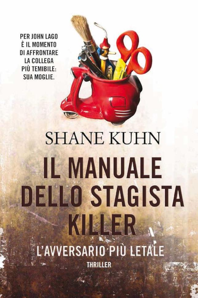 Lo stagista killer di Shane Kuhn torna in libreria Arriva in libreria il sequel di Il Manuale Dello Stagista Killer