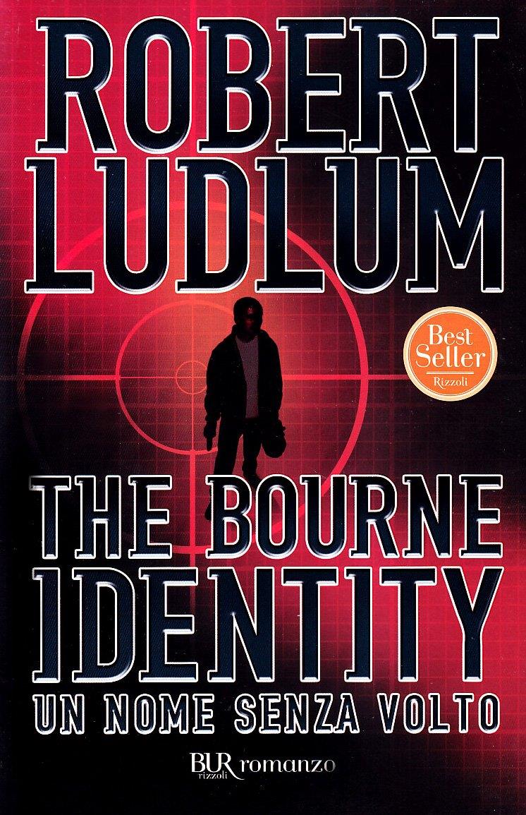 Un nome senza volto - The Bourne Identity La copertina del romanzo di Robert Ludlum