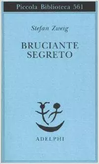 Bruciante segreto Il romanzo di Stefan Zweig Bruciante segreto