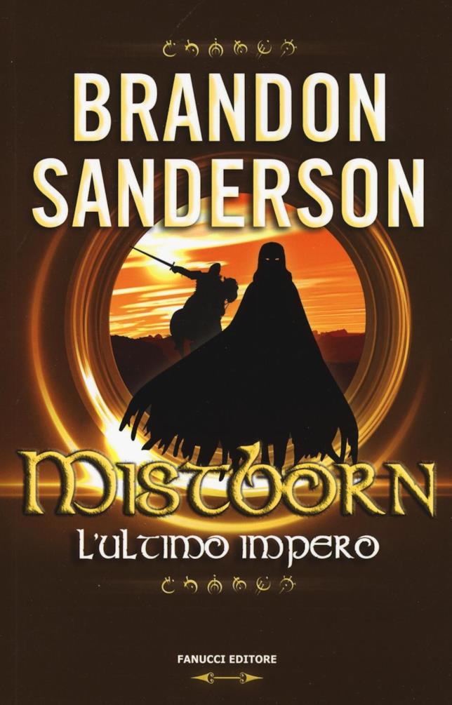 Mistborn Il primo volume della saga di Mistoborn