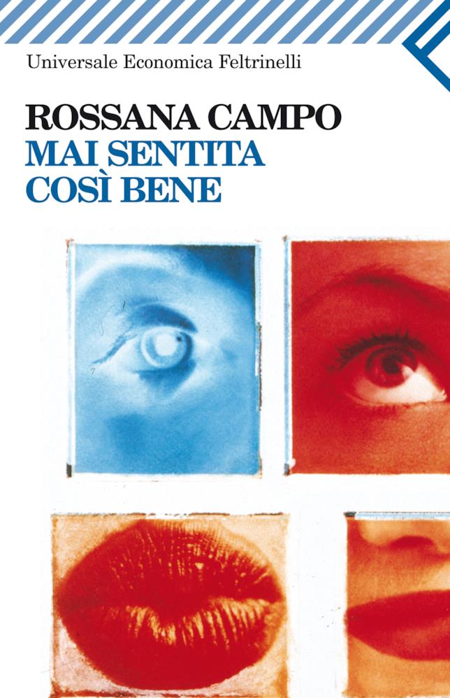 Mai Sentita Così Bene di Rossana Campo Copertina del libro Mai Sentita Così Bene