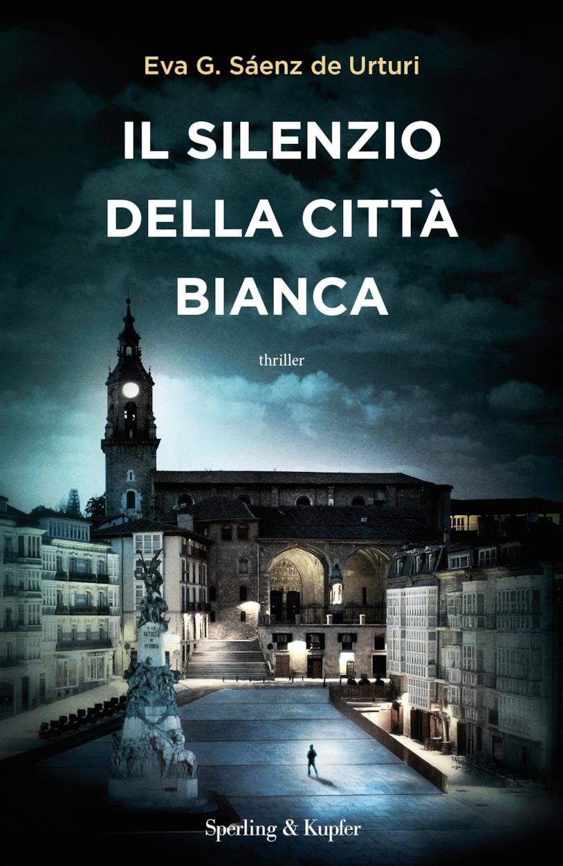 Il silenzio della città bianca Il libro Il silenzio della città bianca