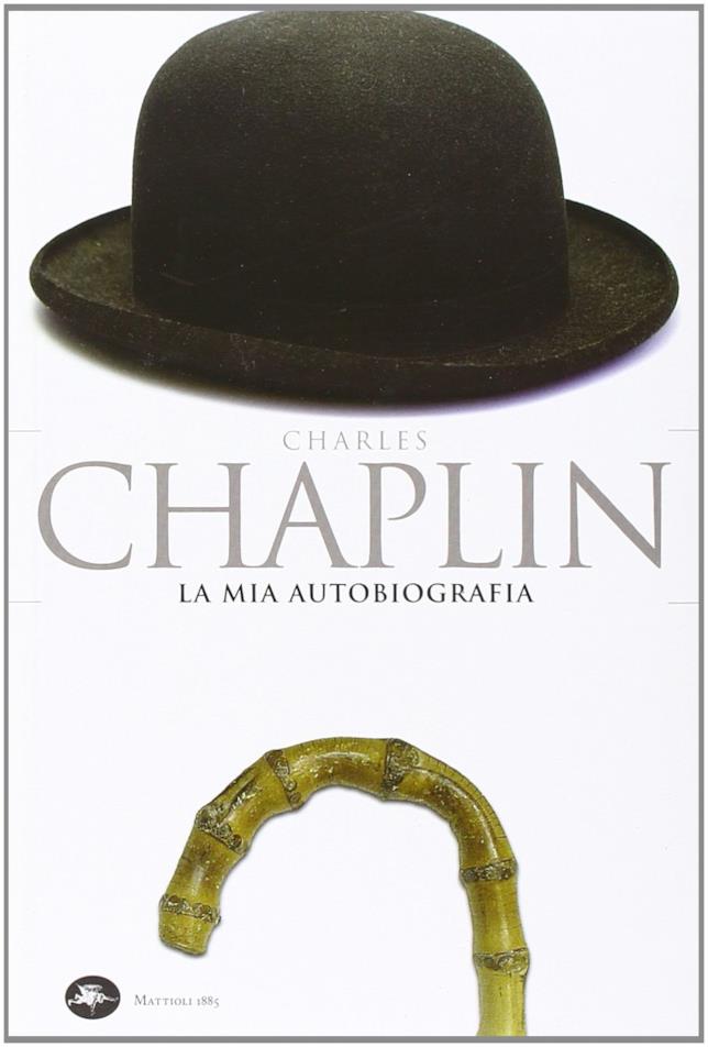 Le più belle frasi di Charlie Chaplin Charlie Caplin libro