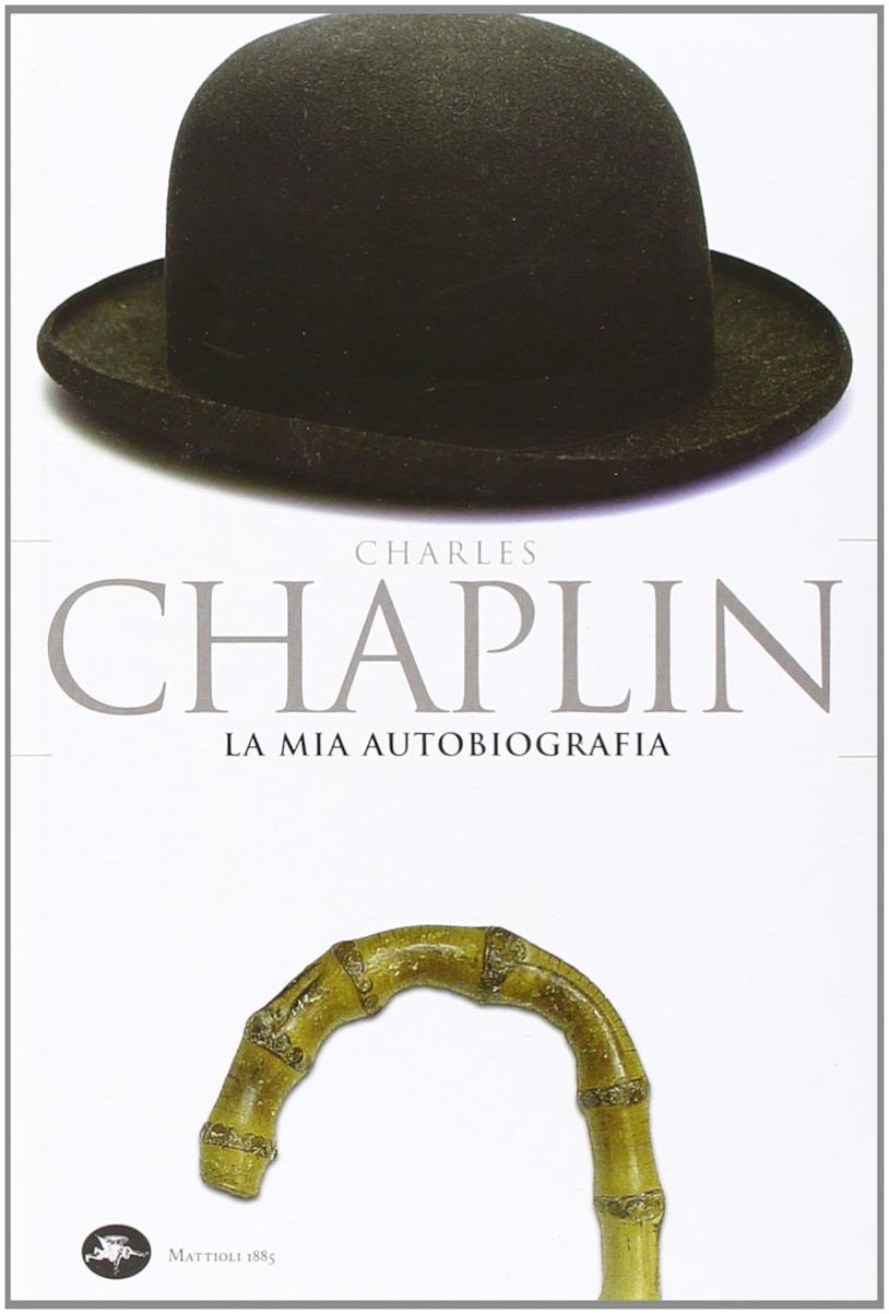 Le più belle frasi di Charlie Chaplin Charlie Caplin libro