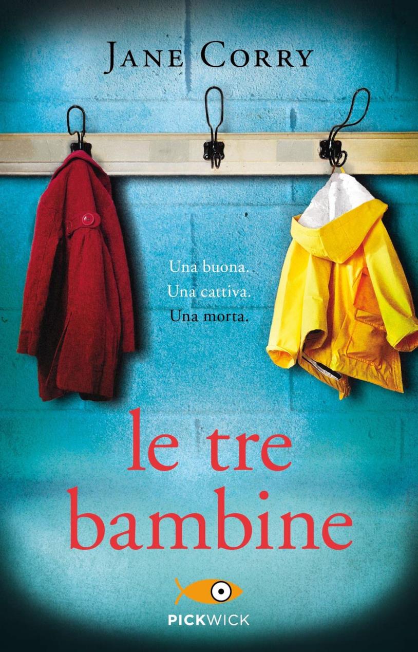 Le tre bambine Le tre bambine - Jane Corry