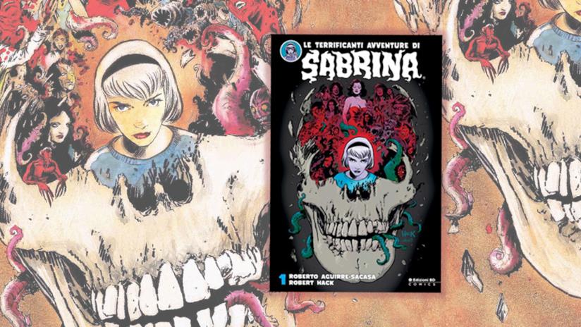 Le Terrificanti Avventure di Sabrina - Volume 1: la recensione Il primo volume de Le Terrificanti Avventure di Sabrina