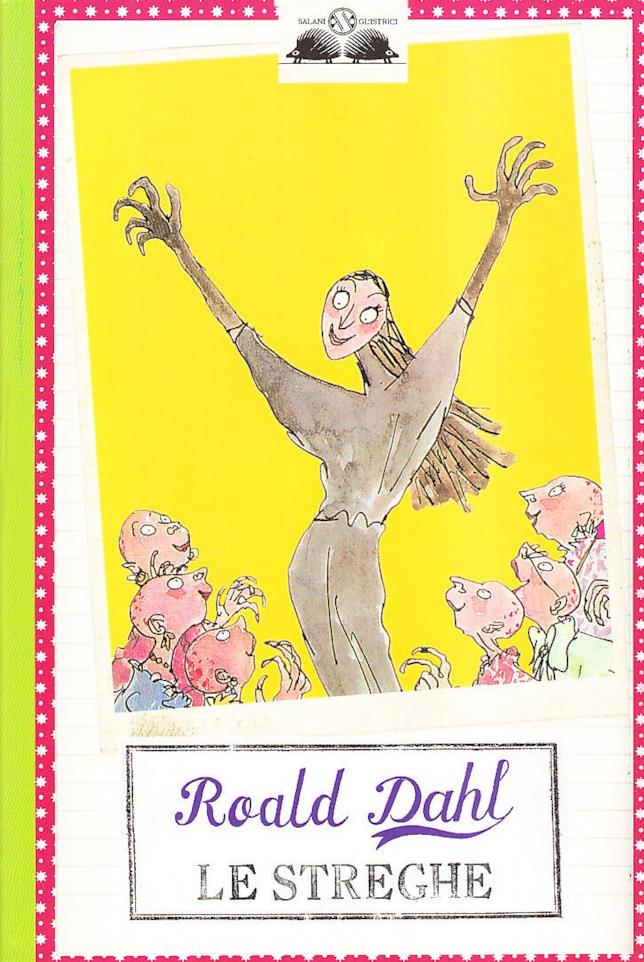 Le Streghe di Roald Dahl Il romanzo Le Streghe di Roald Dahl