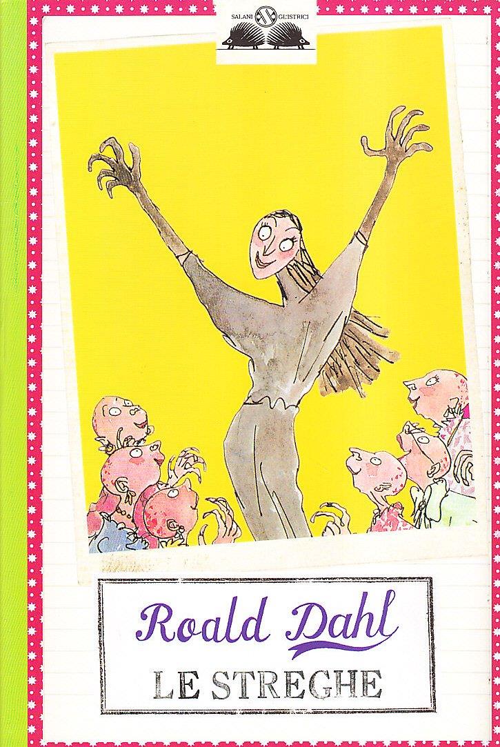 Le Streghe di Roald Dahl Il romanzo Le Streghe di Roald Dahl