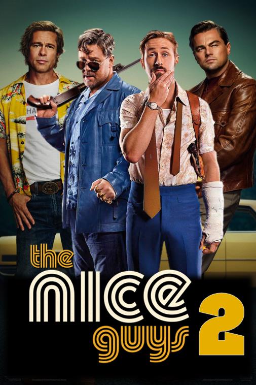 Un bel mashup fra Tarantino e Nice Guys Poster mashup di c'era una volta a Hollywood e The Nice Guys