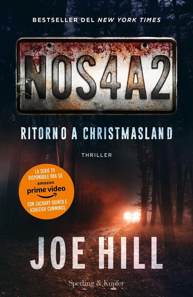 NOS4A2 - Ritorno a Christmasland: il romanzo di Joe Hill NOS4A2 - Ritorno a Christmasland