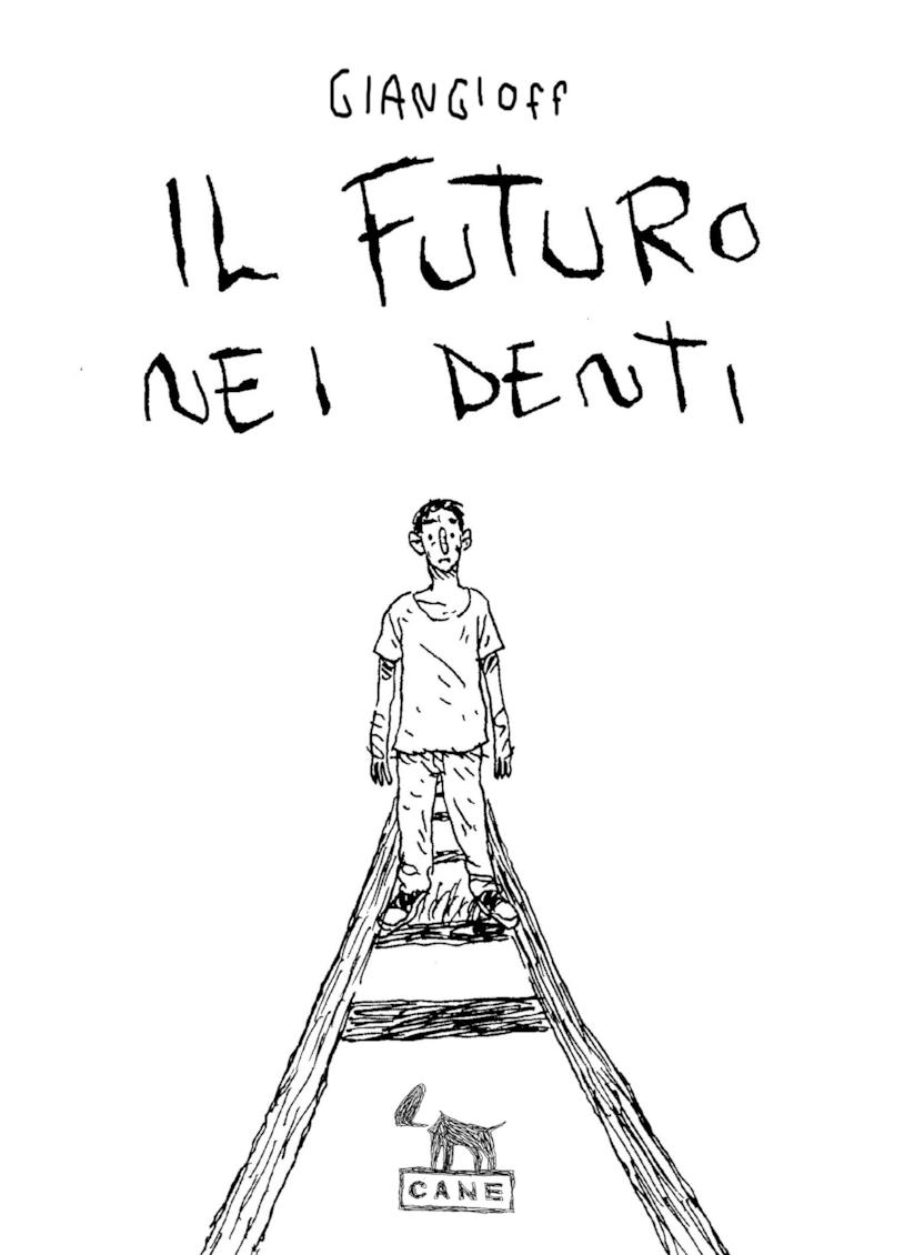 Il futuro nei denti La copertine de Il futuro nei denti