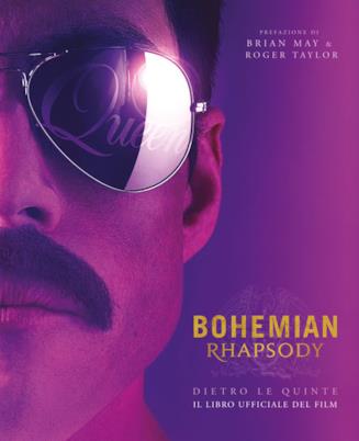 La copertina del libro Bohemian Rhapsody. Dietro le quinte La cover del libro Bohemian Rhapsody. Dietro le quinte