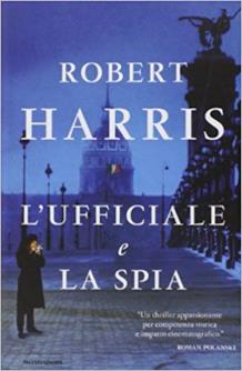 L'ufficiale e la spia di Robert Harris Copertina del libro L'ufficiale e la spia