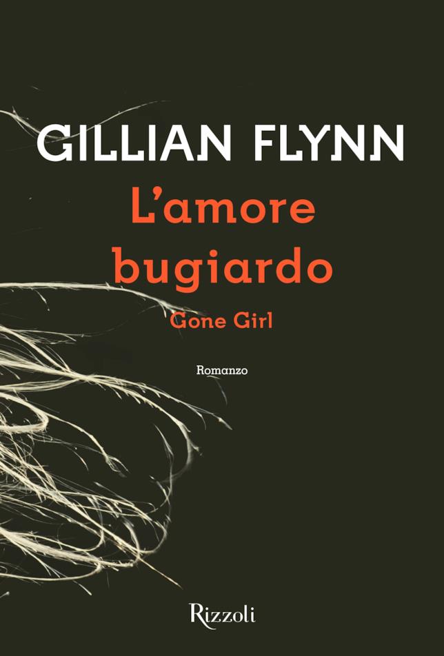 Tra i 20 gialli da leggere assolutamente c’è L’Amore Bugiardo L’Amore Bugiardo è uno dei 20 gialli da leggere una volta nella vita