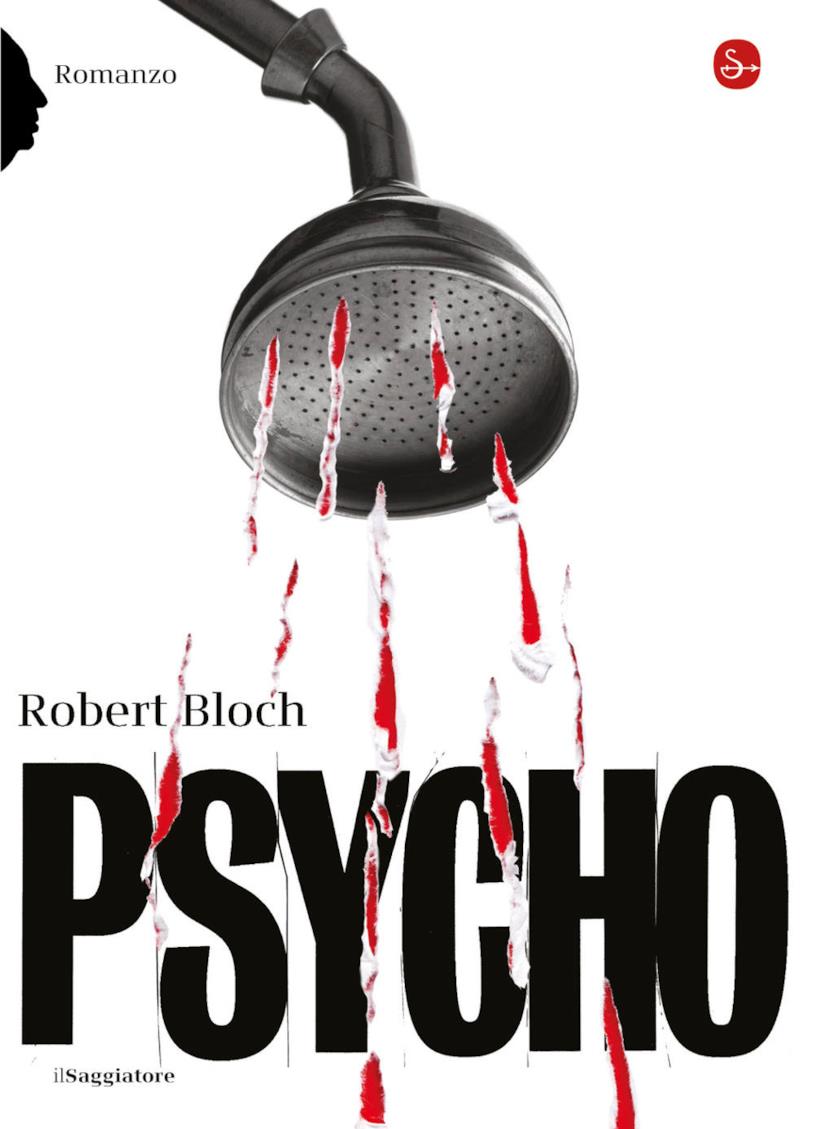 Psycho: il romanzo di Robert Bloch Psycho: il romanzo di Robert Bloch del 1959