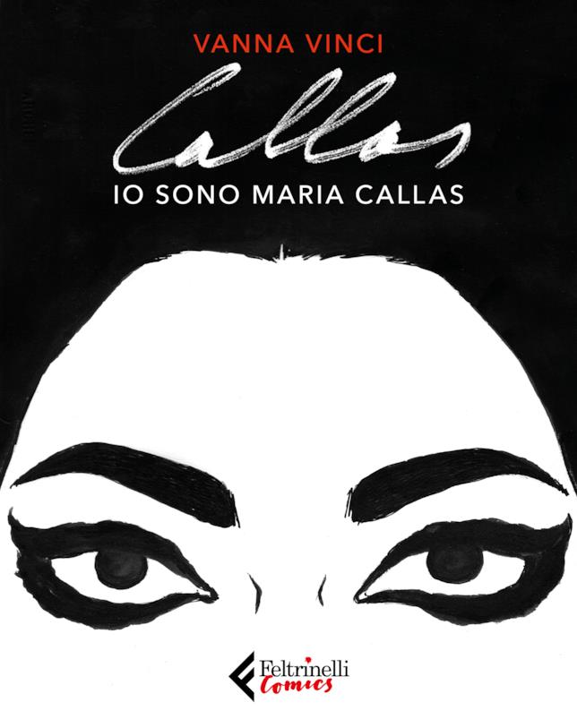 La cover di Io sono Maria Callas, bionica a fumetti di Vanna Vinci La copertina di Io sono Maria Callas