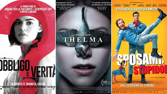 Weekend al cinema: i film in uscita il 23 e 24 giugno 2018 I poster dei film Obbligo o verità, Thelma e Sposami, stupido!