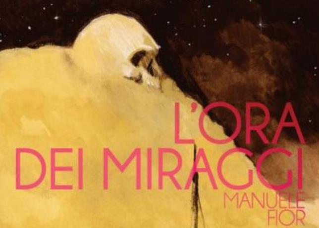 La copertina del volume Lìora dei miraggi La cover del nuovo libro di Manuele Fior