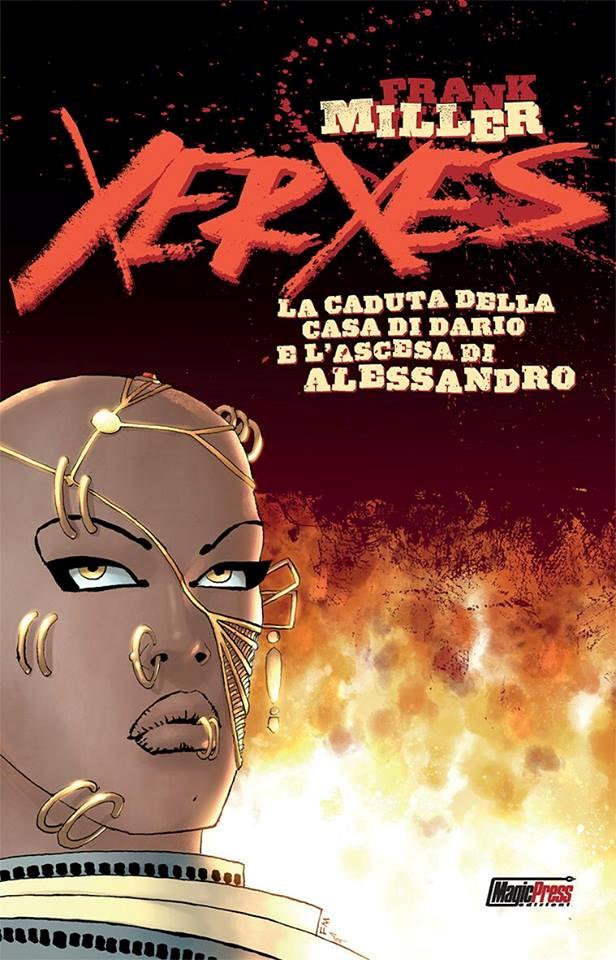 La copertina del primo numero di Xerxes, edito da Magic Press La copertina di Xerxes: la caduta della casa di Dario e l’ascesa di Alessandro 1