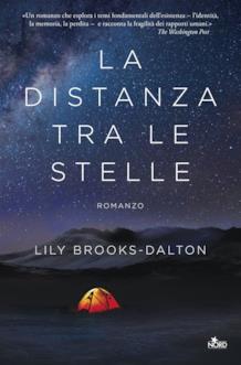 La distanza tra le stelle, ovvero Goodmorning, Midnight, di Lily Brooks-Dalton La versione italiana di Goodmorning, Midnight, il libro di Lily Brooks-Dalton