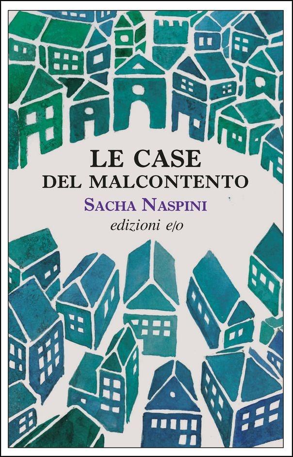 Le case del malcontento La copertina di Le case del malcontento