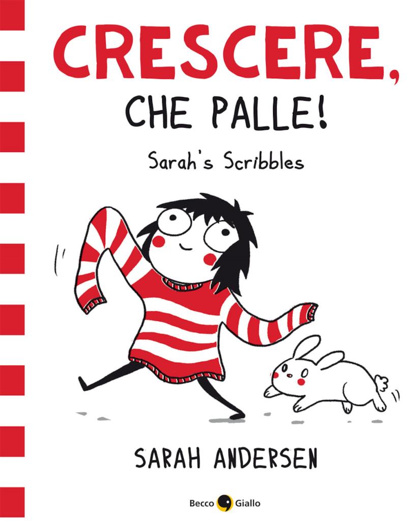 Sarah's Scribbles Becco Giallo Sarah Andersen webcomic crescere che palle