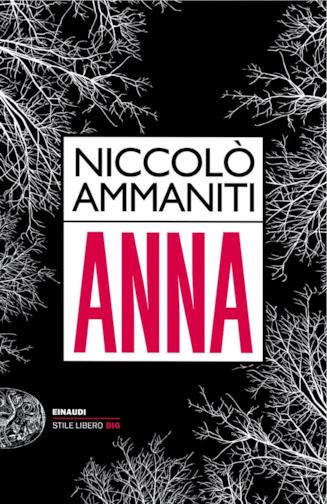 Anna, Niccolò Ammaniti Copertina del libro Anna di Niccolò Ammaniti