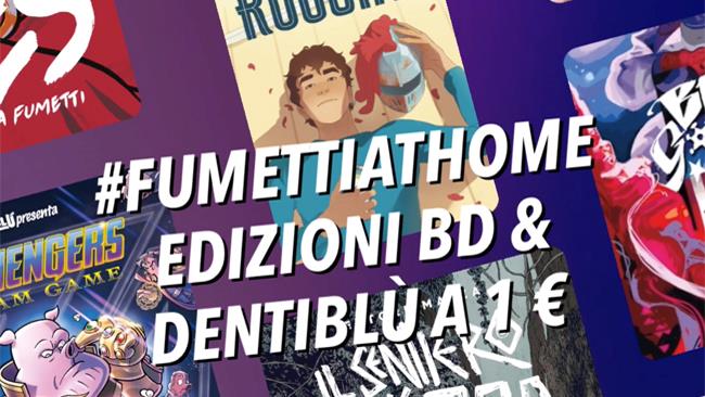 Fumetti at Home: i fumetti di Edizioni BD e Dentiblù in digitale per aiutare l'Ospedale Sacco Fumetti at Home
