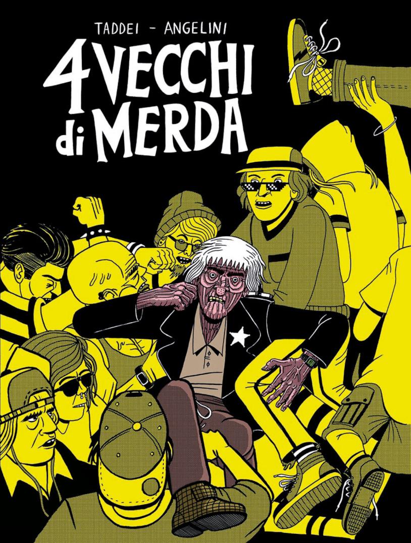 La cover di 4 vecchi di merda La copertina del fumetto di Taddei e Angelini