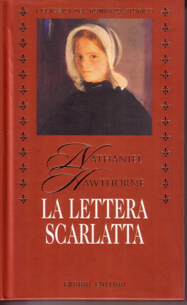 La lettera scarlatta Il romanzo La lettera scarlatta