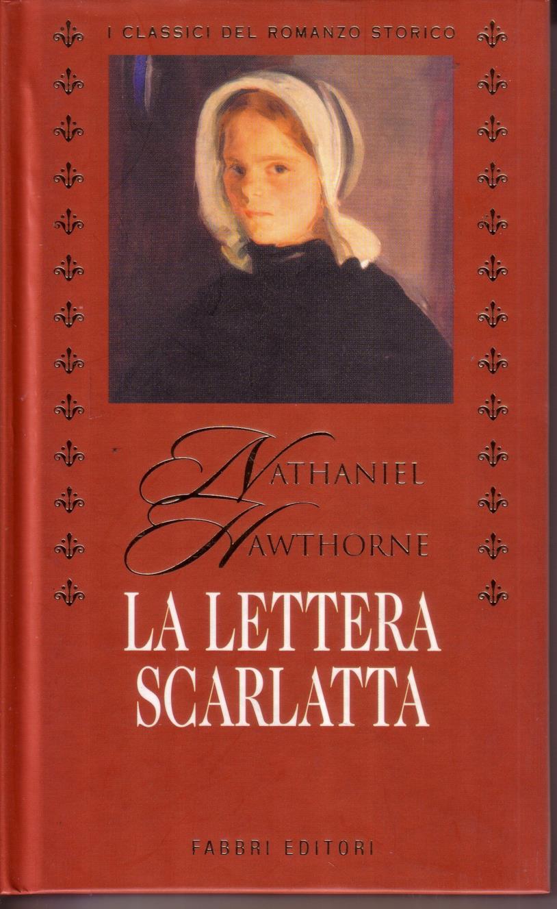 La lettera scarlatta Il romanzo La lettera scarlatta