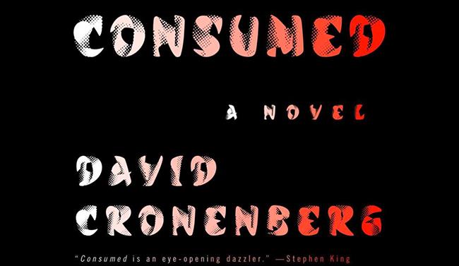 Consumed, serie AMC dal romanzo di Cronenberg Cover di Consumed, romanzo di Cronenberg