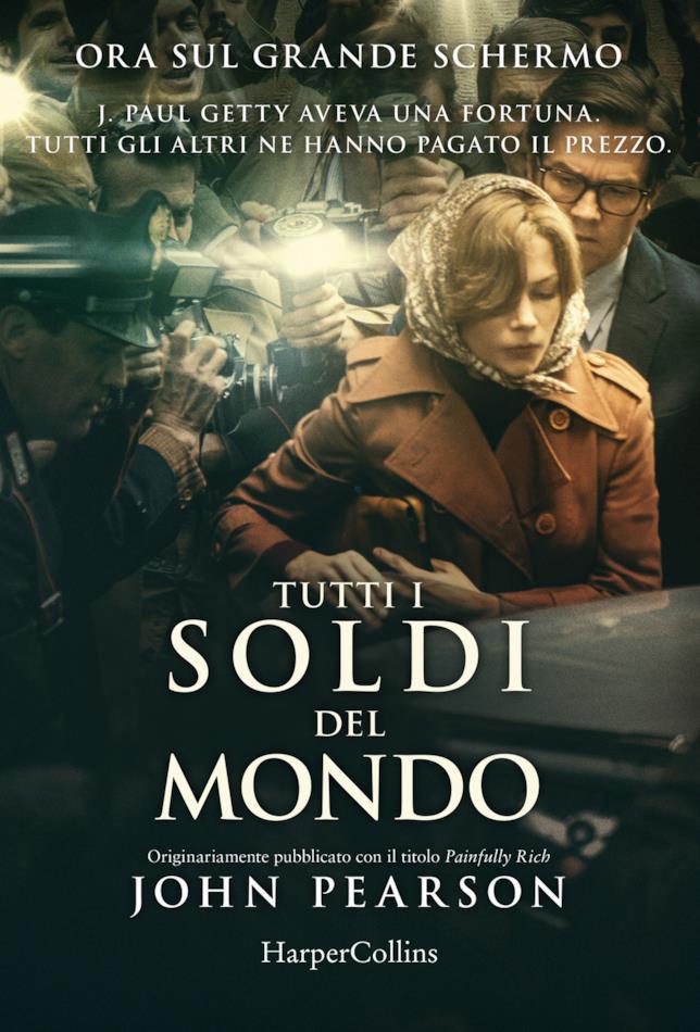 Tutti i soldi del mondo di John Pearson La copertina di Tutti i soldi del mondo di John Pearson