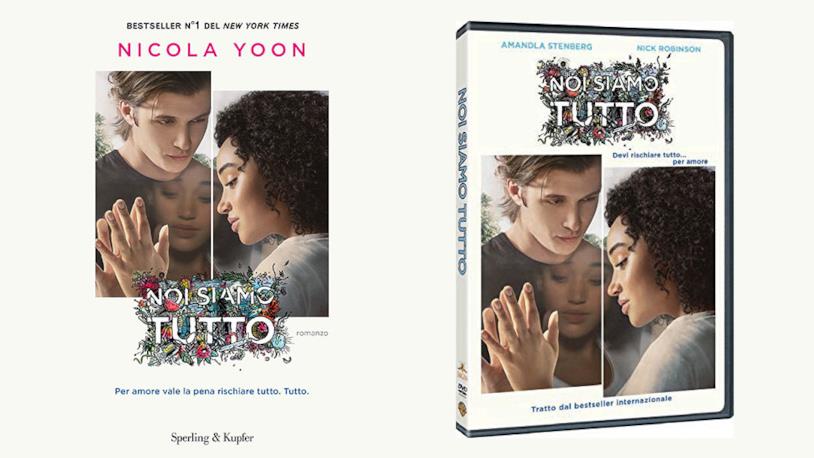 Noi siamo tutto: libro e film I protagonisti di Noi siamo tutto sulle cover di libro e film