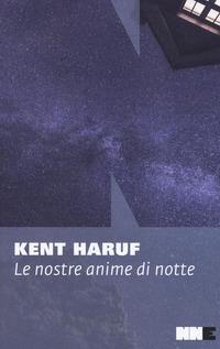 Le nostre anime di notte di La copertina del romanzo di Kent Haruf