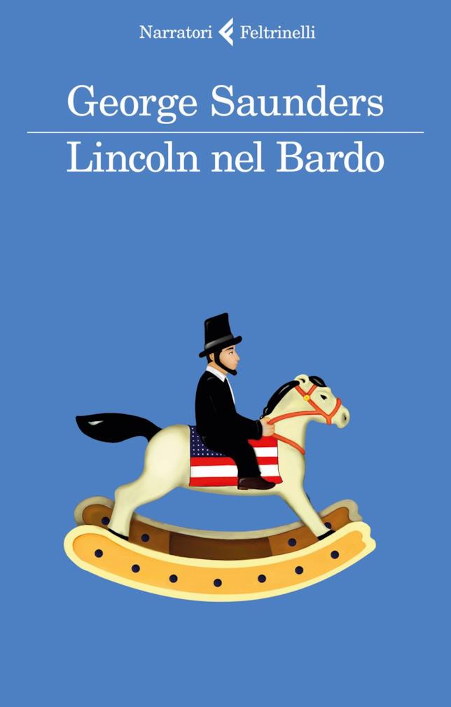 La copertina italiana di Lincoln nel Bardo La copertina italiana di Lincoln nel Bardo con il presidente su un cavallo a dondolo