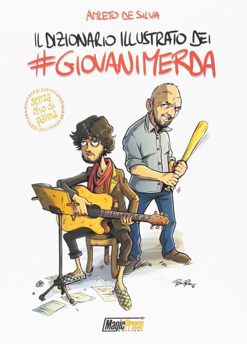 Il dizionario illustrato dei #giovanimerda, la recensione Copertina Il dizionario illustrato dei #giovanimerda