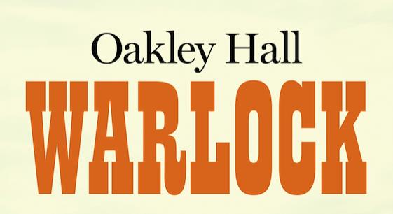 Oakley Hall riporta il western in libreria con Warlock Un dettaglio di copertina di Warlock