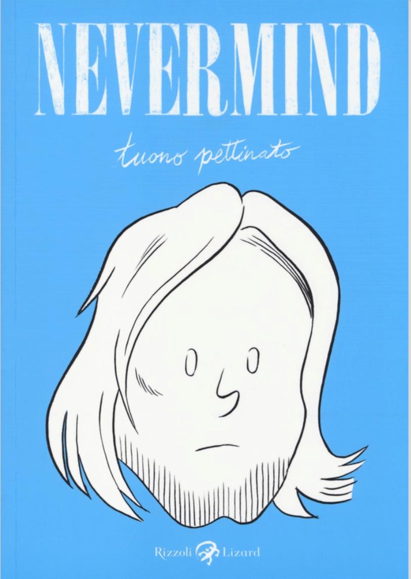 La cover del fumetto Nevermind di Tuono Pettinato La copertina di Nevermind, fumetto di Tuono Pettinato