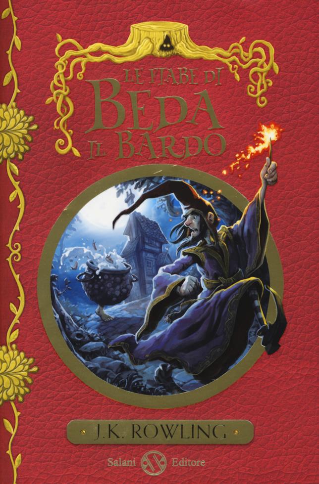 Le fiabe di Beda il Bardo di J.K. Rowling Le fiabe di Beda il Bardo